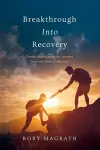 Breakthrough into Recovery cover