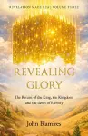 Revelation Made Real Volume Three: Revealing Glory cover
