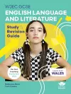 WJEC GCSE English Language and Literature (Single and Double Award): Study and Revision Guide cover