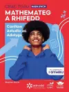 CBAC TGAU Mathemateg a Rhifedd Haen Uwch: Canllaw Astudio ac Adolygu cover