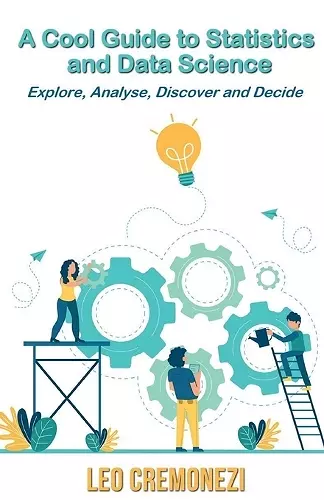 A Cool Guide to Statistics and Data Science cover