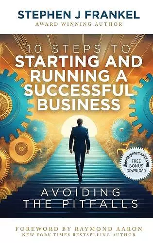10 Steps to Starting and Running a Successful Business cover