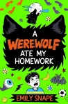 A Werewolf Ate my Homework cover