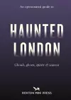 An Opinionated Guide to Haunted London cover