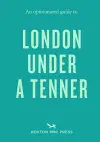 An Opinionated Guide to London Under A Tenner cover