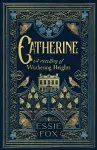 Catherine: A Retelling of Wuthering Heights cover
