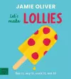 Jamie Oliver: Let's Make Lollies cover