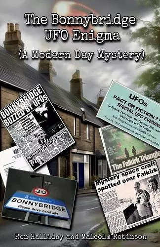 The Bonnybridge UFO Enigma (A Modern Day Mystery) cover