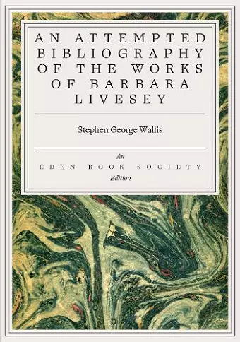 An Attempted Bibliography of the Works of Barbara Livesey Barbara Livesey cover