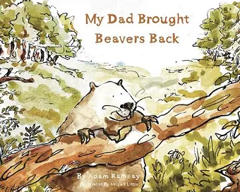 My Dad Brought Beavers Back cover