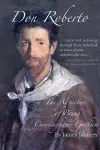 Don Roberto, The Adventure of Being Cunninghame Graham cover