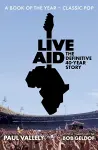 Live Aid: The Definitive 40 Year Story cover