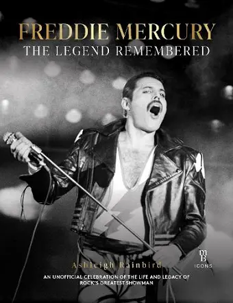 Freddie Mercury - A Legend Remembered cover