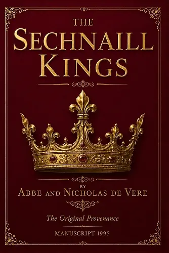 The Sechnaill Kings The Original Provenance Manuscript 1995 cover