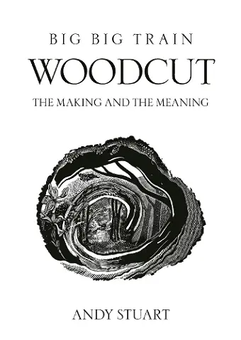 Woodcut - The Making And The Meaning cover