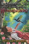My Grandfather Died and Turned Into a Hummingbird cover