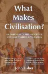 What Makes Civilisation? cover