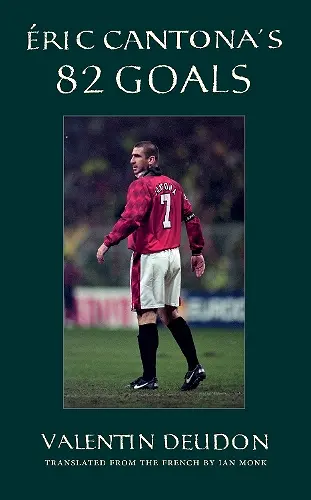 Eric Cantona's 82 Goals cover