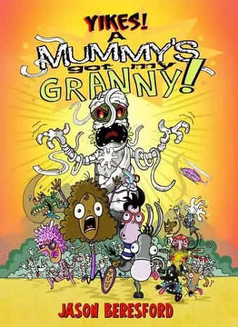 Yikes! A Mummy's Got My Granny cover