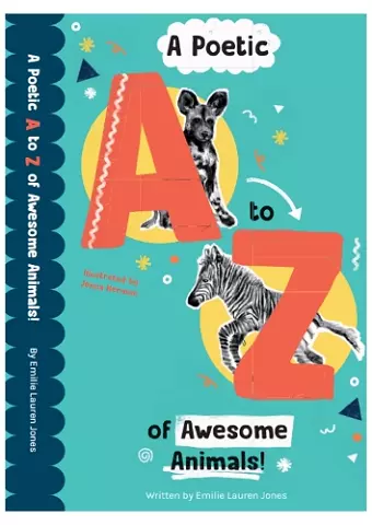 A Poetic A-Z of Awesome Animals! cover