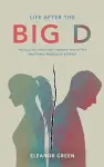 Life after the Big D cover