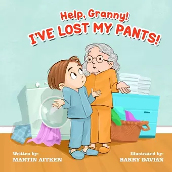 Help Granny! I've Lost my Pants! cover