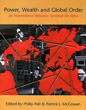 Power, Wealth and Global Order: an International Relations Textbook for Africa cover