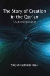 The Story of Creation in the Qur'an cover