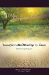 Transformative Worship in Islam cover