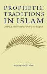 Prophetic Traditions in Islam cover