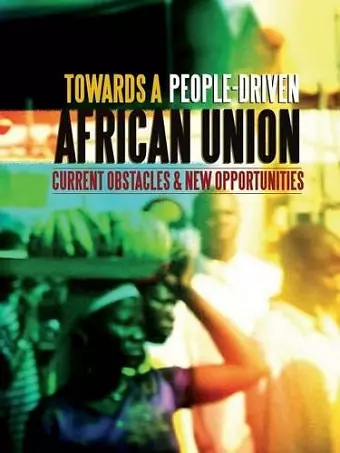 Towards a People-Driven African Union. Current Obstacles and New Opportunities cover