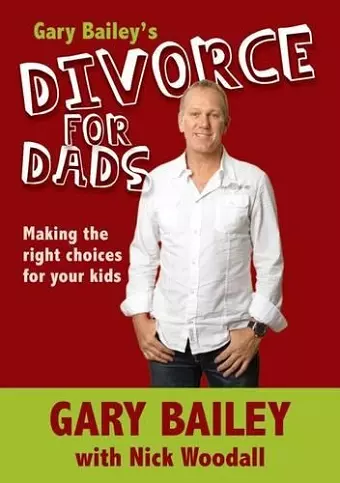 Gary Bailey's Divorce for Dads cover