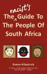 The Racist's Guide To The People Of South Africa cover