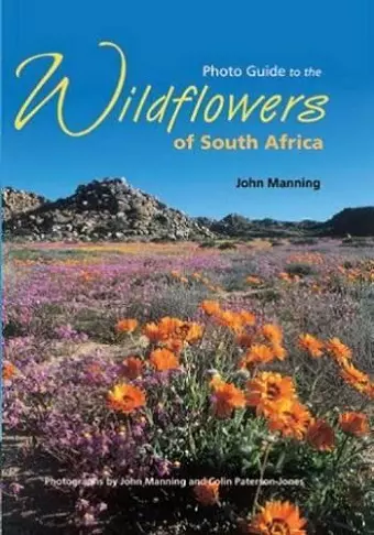 Photo guide to the wildflowers of South Africa cover