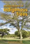 Making the most of indigenous trees cover