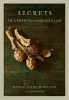 Secrets of a French Cooking Class cover