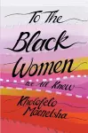 To the black women we all knew cover