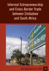 Informal Entrepreneurship and Cross-Border Trade between Zimbabwe and South Africa cover