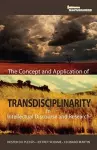 The Concept and Application of Transdisciplinarity in Intellectual Discourse and Research cover