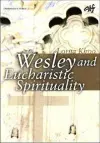 Wesleyan Eucharistic Spirituality cover