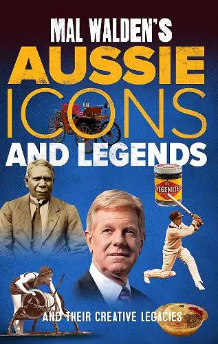 Mal Walden's Aussie Icons and Legends cover