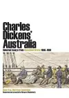 Charles Dickens' Australia: Selected Essays from Household Words 1850-1859 cover