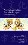 Pop Culture and the Everyday in Japan cover