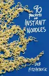 Ninety Packets of Instant Noodles cover
