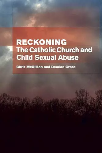 Reckoning: the Catholic Church and child sexual abuse cover