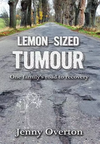 Lemon-Sized Tumour cover