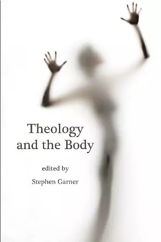 Theology and the Body cover