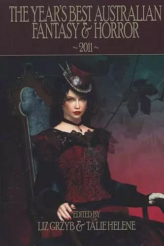 The Year's Best Australian Fantasy & Horror 2011 cover