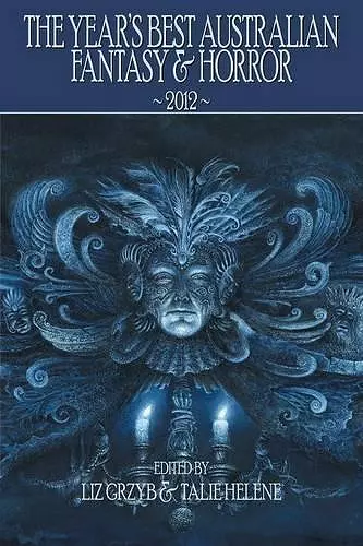 The Year's Best Australian Fantasy and Horror 2012 cover