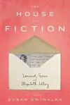 The House of Fiction: Leonard, Susan and Elizabeth Jolley ( a memoir) cover
